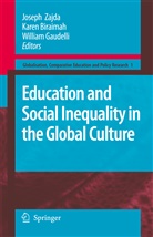 Kare Biraimah, Karen Biraimah, William Gaudelli, Joseph Zajda - Education and Social Inequality in the Global Culture