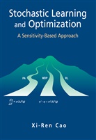 Xi-Ren Cao - Stochastic Learning and Optimization