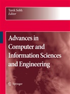 Tare Sobh, Tarek Sobh - Advances in Computer and Information Sciences and Engineering
