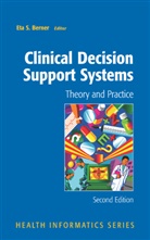 Eta Berner, Eta S Berner, Eta S. Berner, Et S Berner, Eta S Berner - Clinical Decision Support Systems