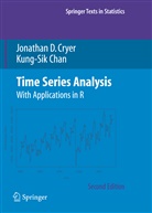 Kung-Sik Chan, Jonathan Cryer, Jonathan D Cryer, Jonathan D. Cryer - Time Series Analysis