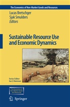 Luca Bretschger, Lucas Bretschger, Smulders, Smulders, Sjak Smulders - Sustainable Resource Use and Economic Dynamics