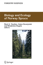 Ada Boratynski, Adam Boratynski, Wladyslaw Bugala, Mark G. Tjoelker - Biology and Ecology of Norway Spruce