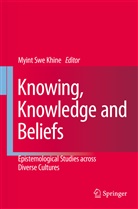 Myint Swe Khine, Myin Swe Khine, Myint Swe Khine - Knowing, Knowledge and Beliefs