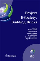 Regi Cabral, Regis Cabral, J Felix Hampe et al, J. Felix Hampe, Arto Heikkilä, Jonna Järveläinen... - Project E-Society: Building Bricks