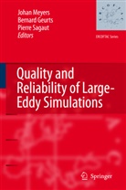 Bernar Geurts, Bernard Geurts, Johan Meyers, Pierre Sagaut - Quality and Reliability of Large-Eddy Simulations