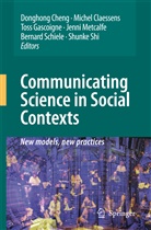 Donghong Cheng, Miche Claessens, Michel Claessens, Nicholas R. J. Gascoigne, Jenni Metcalfe, Nicholas R J Gascoigne et al... - Communicating Science in Social Contexts