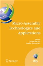 Koelemeijer, Koelemeijer, Sandra Koelemeijer, Sveta Ratchev, Svetan Ratchev - Micro-Assembly Technologies and Applications