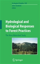 Joh D Stednick, John D Stednick, John D. Stednick - Hydrological and Biological Responses to Forest Practices