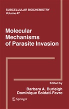Barbar A Burleigh, Barbara A Burleigh, Barbara A. Burleigh, Soldati, Soldati, Dominique Soldati - Molecular Mechanisms of Parasite Invasion