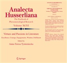 Anna-Teres Tymieniecka, Anna-Teresa Tymieniecka - Virtues and Passions in Literature