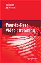 Bernd Girod, Eri Setton, Eric Setton - Peer-to-Peer Video Streaming
