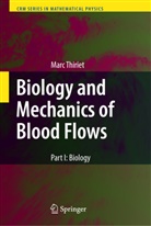 Marc Thiriet - Biology and Mechanics of Blood Flows