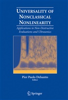 Pier Paolo Delsanto, Pie Paolo Delsanto, Pier Paolo Delsanto - Universality of Nonclassical Nonlinearity