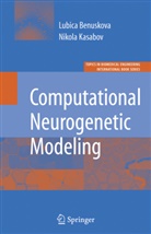 Lubic Benuskova, Lubica Benuskova, Nikola Kasabov, Nikola K Kasabov, Nikola K. Kasabov - Computational Neurogenetic Modeling