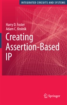 Harry Foster, Harry D Foster, Harry D. Foster, Adam C Krolnik, Adam C. Krolnik - Creating Assertion-Based IP