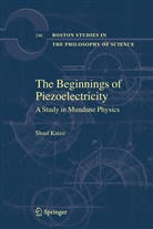 Shaul Katzir - The Beginnings of Piezoelectricity
