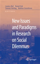 Anders Biel, Danie Eek, Daniel Eek, Tommy Garling, Tommy Gärling, Tommy Garling et al... - New Issues and Paradigms in Research on Social Dilemmas