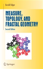 Gerald Edgar - Measure, Topology, and Fractal Geometry