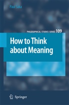 Paul Saka - How to Think about Meaning