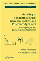 Athanassios Iliadis, Panos Macheras - Modeling in Biopharmaceutics, Pharmacokinetics and Pharmacodynamics