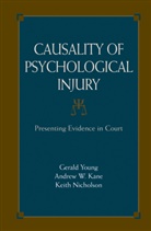 Andrew Kane, Andrew W Kane, Andrew W. Kane, Keith Nicholson, Daniel Shuman, Geral Young... - Causality of Psychological Injury