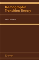 B Caldwell, B K Caldwell, B. K. Caldwell, John Caldwell, John C Caldwell, John C. Caldwell... - Demographic Transition Theory