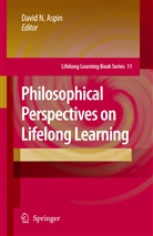 David N. Aspin, Davi N Aspin, David N Aspin - Philosophical Perspectives on Lifelong Learning
