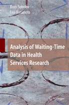Lisa Kuramoto, Bori Sobolev, Boris Sobolev - Analysis of Waiting-Time Data in Health Services Research