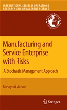Masayuki Matsui - Manufacturing and Service Enterprise with Risks