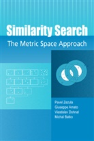 Giusepp Amato, Giuseppe Amato, Michal Batko, Vlastislav Dohnal, Vlastislav e Dohnal, Pave Zezula... - Similarity Search