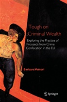 Barbara Vettori - Tough on Criminal Wealth