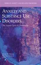 Conrod, Conrod, Patricia Conrod, Patricia J. Conrod, Sherr H Stewart, Sherry H Stewart... - Anxiety and Substance Use Disorders