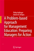 Edwin M Bridges, Edwin M. Bridges, Phili Hallinger, Philip Hallinger - A Problem-based Approach for Management Education
