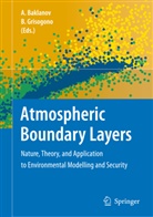 A. Baklanov, B. Grisogono, Alexande Baklanov, Alexander Baklanov, Grisogono, Grisogono... - Atmospheric Boundary Layers