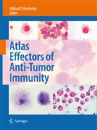 Mikhail V. Kiselevsky, Mikhai V Kiselevsky, Mikhail V Kiselevsky - Atlas Effectors of Anti-Tumor Immunity