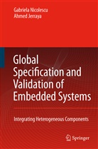 Ahmed A Jerraya, Ahmed A. Jerraya, Nicolescu, G Nicolescu, G. Nicolescu - Global Specification and Validation of Embedded Systems