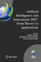 Christos Boukis, Aristodemo Pnevmatikakis, Aristodemos Pnevmatikakis, Lazaros Polymenakos - Artificial Intelligence and Innovations 2007: From Theory to Applications