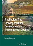 D Lasco, D Lasco, Denys J Snelder, Denyse J Snelder, Rodel D. Lasco, Denyse J. Snelder - Smallholder Tree Growing for Rural Development and Environmental Services