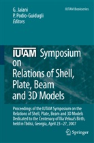 Georg Jaiani, George Jaiani, Podio-Guidugli, Podio-Guidugli, Paolo Podio-Guidugli - IUTAM Symposium on Relations of Shell, Plate, Beam and 3D Models
