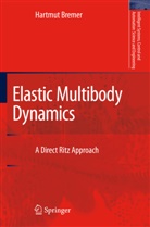 Hartmut Bremer - Elastic Multibody Dynamics