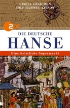 Graiche, Gisel Graichen, Gisela Graichen, Hammel-Kiesow, Rol Hammel-Kiesow, Rolf Hammel-Kiesow... - Die Deutsche Hanse