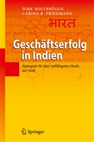 Carina B Friedmann, Carina B. Friedmann, Dir Holtbrügge, Dirk Holtbrügge - Geschäftserfolg in Indien
