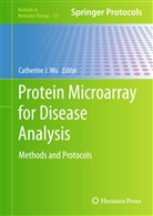 Catherin J Wu, Catherine J Wu, Catherine J. Wu - Protein Microarray for Disease Analysis
