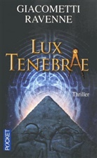 Giacomett, Eri Giacometti, Eric Giacometti, Ravenne, Jacques Ravenne - Lux tenebrae