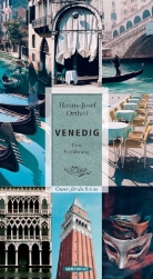 Hanns-Josef Ortheil, Jörg Schaper - Venedig