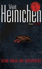 Veit Heinichen - Keine Frage des Geschmacks