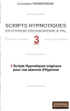 Constant Winnerman - Scripts hypnotiques en hypnose ericksonienne et PNL N°3
