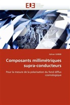 Adnan Ghribi, Ghribi-A - Composants millimetriques supra