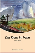 Clara Viebig - Das Kreuz im Venn